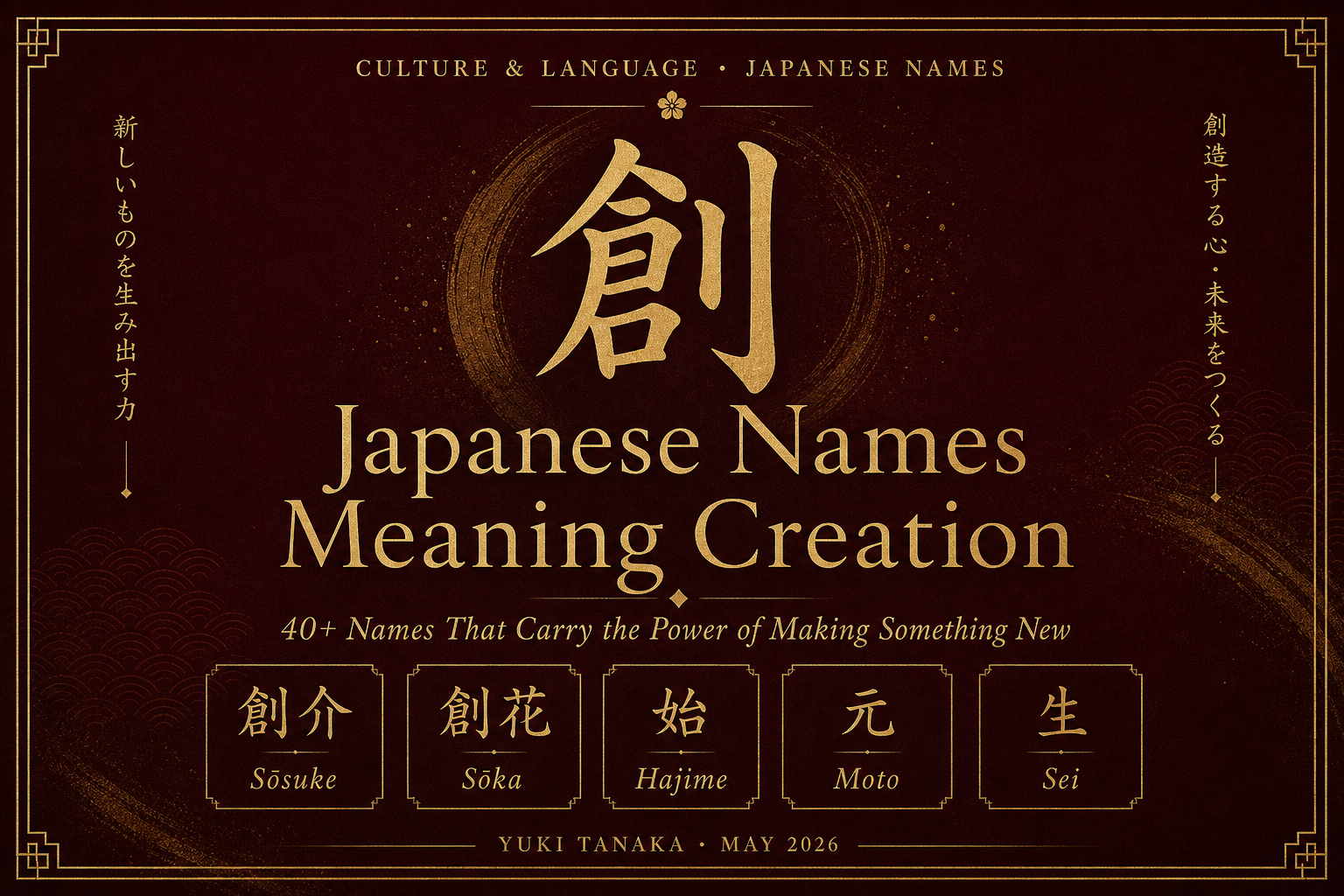 Japanese Names Meaning Creation: 40+ Names That Carry the Power of Making Something New